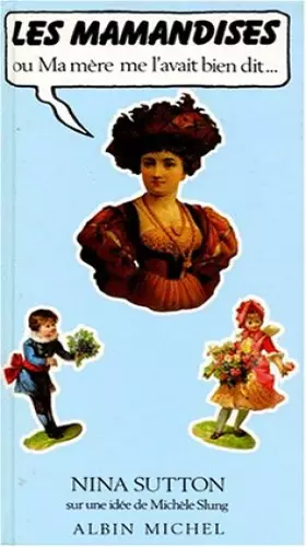 Couverture du produit · Les Mamandises ou ma mere me l'avait bien dit