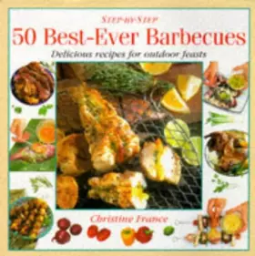 Couverture du produit · Best-ever Barbecues: Delicious Recipes for Outdoor Eating and Entertaining
