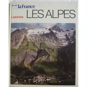 Couverture du produit · Les Alpes (Découvrir la France)