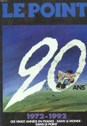 Couverture du produit · 1972-1992, vingt ans en france dans le monde, dans le point