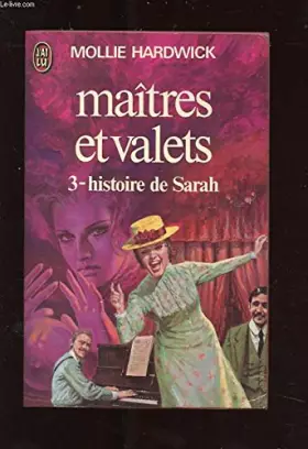 Couverture du produit · MAITRES ET VALETS. 3 HISTOIRE DE SARAH