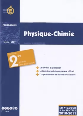 Couverture du produit · Physique-Chimie, classe de seconde générale et technologique : Programme entré en vigueur à la rentrée de l'année scolaire 2010
