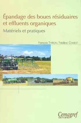 Couverture du produit · Épandage des boues résiduaires et effluents organiques: Matériels et pratiques