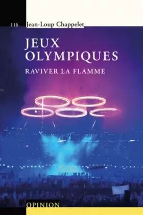Couverture du produit · Jeux olympiques: Raviver la flamme.