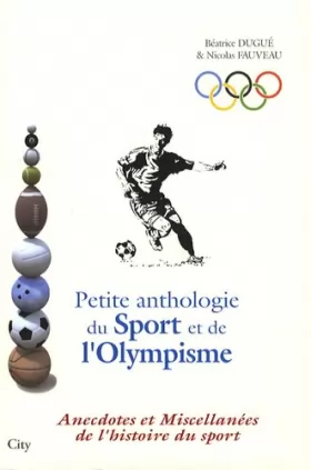 Couverture du produit · Petite anthologie du Sport et de l'Olympisme