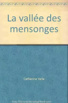 Couverture du produit · La vallée des mensonges