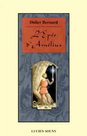 Couverture du produit · L'épée d'Amélius