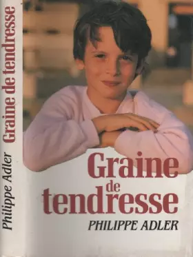 Couverture du produit · Graine de tendresse