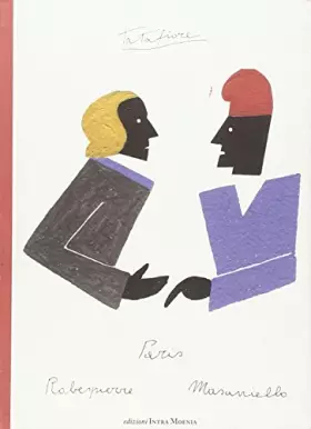 Couverture du produit · Robespierre e Masaniello a Parigi. Ediz. multilingue