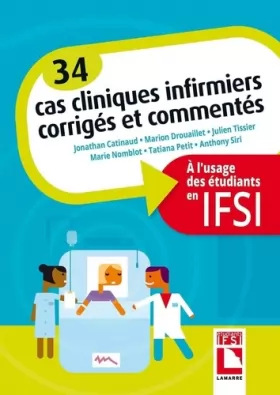 Couverture du produit · Cas cliniques en soins infirmiers: Corrigés et commentés à l'usage des étudiants en IFSI
