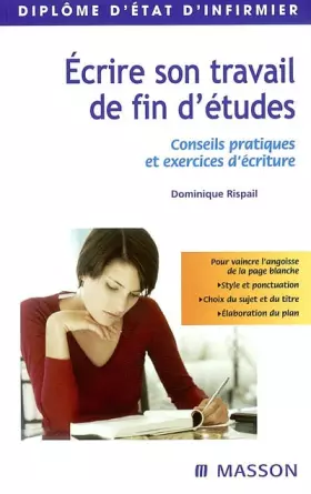Couverture du produit · Écrire son travail de fin d'études: Conseils pratiques et exercices d écriture