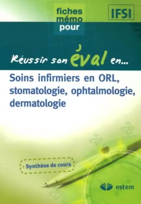 Couverture du produit · Soins infirmiers en ORL, stomatologie, ophtalmologie, dermatologie