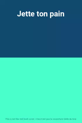 Couverture du produit · Jette ton pain