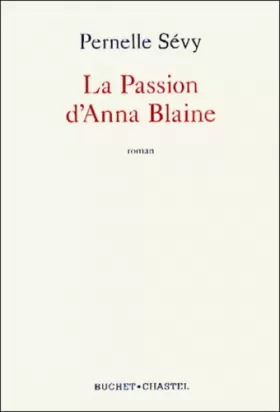 Couverture du produit · La Passion d'Anna Blaire