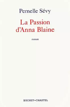 Couverture du produit · La Passion d'Anna Blaire