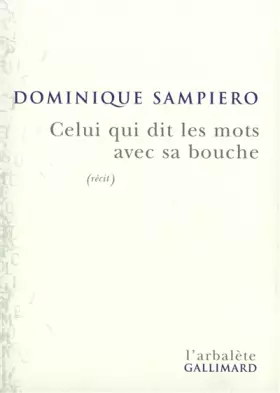 Couverture du produit · Celui qui dit les mots avec sa bouche