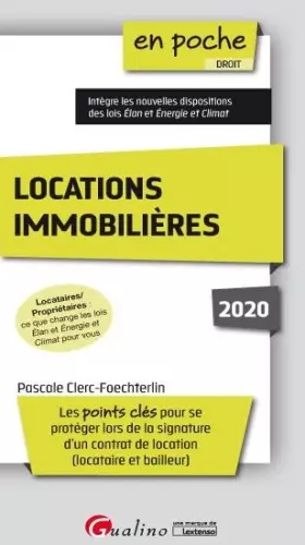 Couverture du produit · Locations immobilières: Locataires et propriétaires : que change la loi ELAN pour vous Les points clés pour se protéger lors de