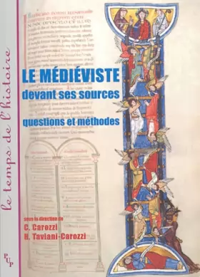 Couverture du produit · Le médiéviste devant ses sources : Questions et méthodes