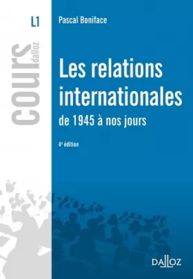 Couverture du produit · Les relations internationales de 1945 à nos jours - 4e éd.