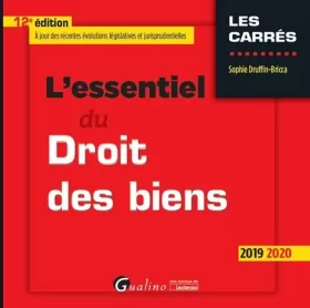 Couverture du produit · L'ESSENTIEL DU DROIT DES BIENS - 12EME EDITION - 2019