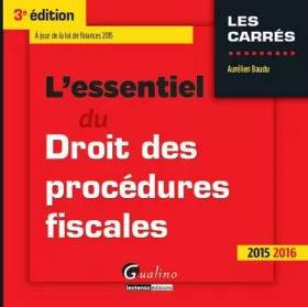 Couverture du produit · L'Essentiel du droit des Procédures fiscales 2015-2016, 3ème Ed.