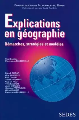 Couverture du produit · Explications en géographie. Démarches, stratégies et modèles