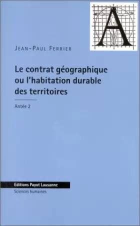 Couverture du produit · Le Contrat géographique ou l'habitation durable des territoires