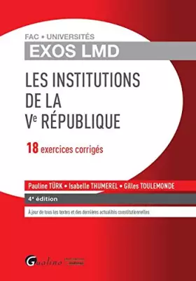 Couverture du produit · exos lmd - les institutions de la ve république - 4ème édition: 18 EXERCICES CORRIGÉS