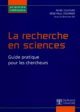 Couverture du produit · La recherche en sciences. Guide pratique pour les chercheurs