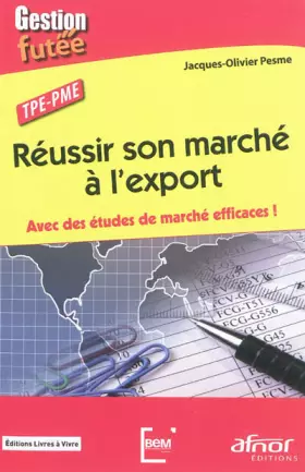 Couverture du produit · Réussir son marché à l'export: Avec des études de marché efficaces !