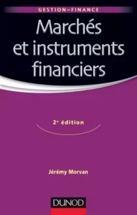 Couverture du produit · Marchés et instruments financiers - 2e édition