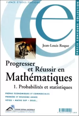 Couverture du produit · Progresser et réussir en mathématiques, tome 1 : probabilités, statistiques