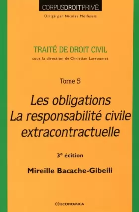 Couverture du produit · Les obligations, la responsabilité civile extracontractuelle, 3e éd.