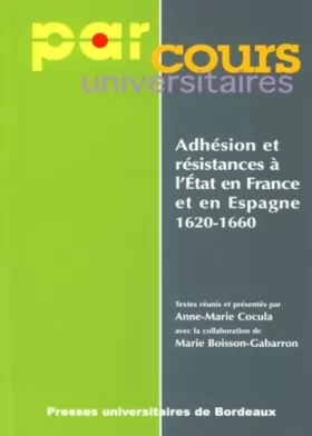 Couverture du produit · Adhésion et résistances à l'Etat en France et en Espagne, 1620-1660