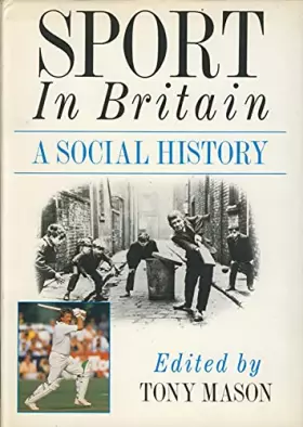 Couverture du produit · Sport in Britain: A Social History