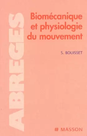 Couverture du produit · Biomécanique et physiologie du mouvement