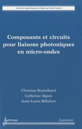 Couverture du produit · Composants et circuits pour liaisons photoniques en micro-ondes
