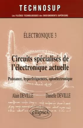 Couverture du produit · Circuits spécialisés de l'électronique actuelle : Puissance, hyperfréquences, optoélectronique