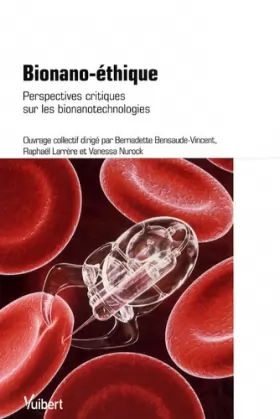 Couverture du produit · Bionano-éthique : Perspectives critiques sur les bionanotechnologies