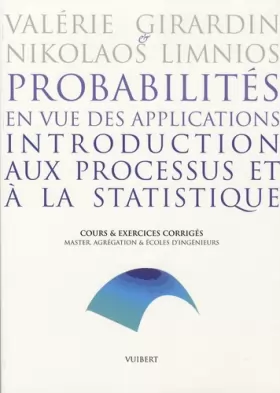 Couverture du produit · Probabilités en vue des applications, introduction aux processus et à la statistique : Cours et exercices corrigés, Master, Agr