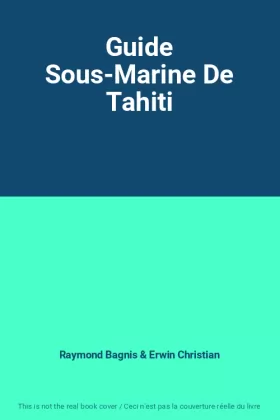 Couverture du produit · Guide Sous-Marine De Tahiti