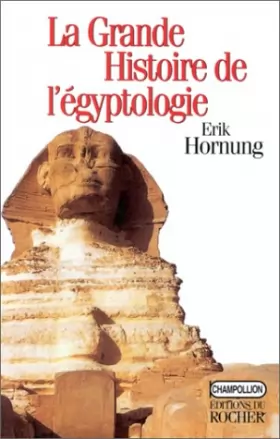 Couverture du produit · La Grande Histoire de l'égyptologie