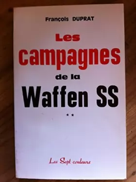 Couverture du produit · Les Campagnes de la Waffen SS.