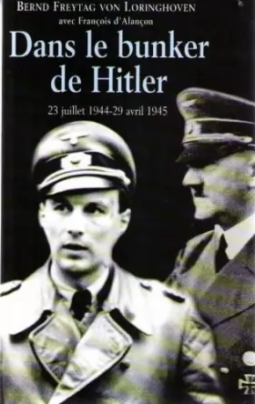 Couverture du produit · Dans le Bunker de Hitler : 23 juillet 1944-29 avril 1945