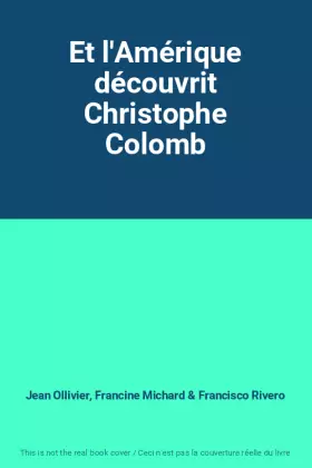 Couverture du produit · Et l'Amérique découvrit Christophe Colomb