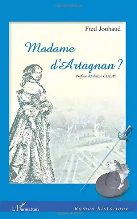 Madame D'Artagnan? -  Fred Jouhaud