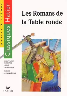 Couverture du produit · Les Romans de la table ronde : chevaliers et héros