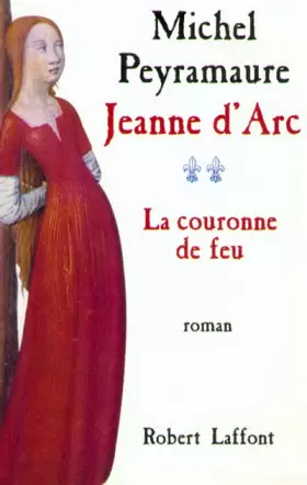 Couverture du produit · JEANNE D'ARC. Tome 2, La couronne de feu