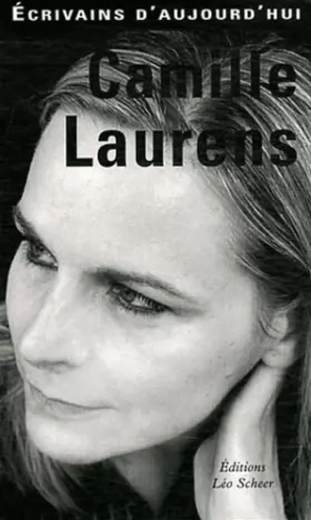 Couverture du produit · Camille Laurens: ECRIVAINS D'AUJOURD'HUI
