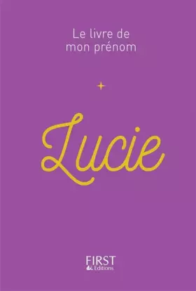 Couverture du produit · 45 Le Livre de mon prénom - Lucie